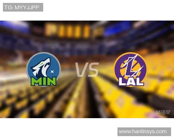 森林狼与湖人第二节精彩对决回顾球员表现与战术分析 森林狼与湖人第二节精彩对决回顾球员表现与战术分析