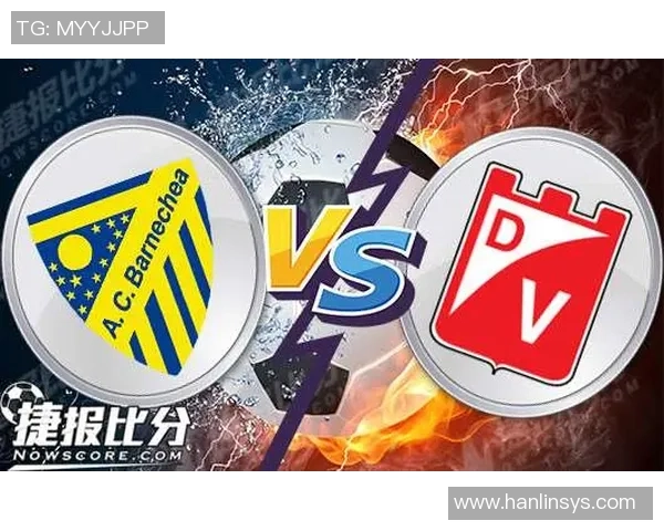 巴内切亚与瓦尔迪维亚体育比赛结果分析及精彩瞬间回顾